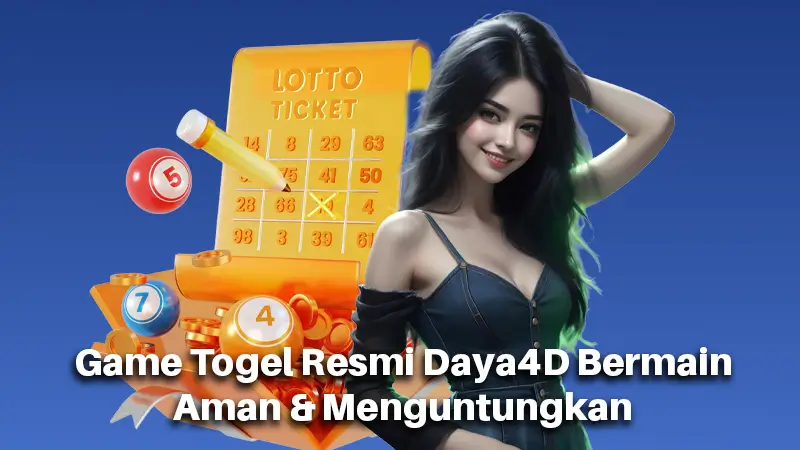 Game Togel Resmi Daya4D Bermain Aman & Menguntungkan